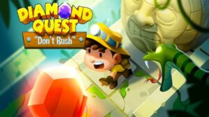 Diamond Quest: Don’t Rush! 3